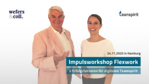 Impulsworkshop Flexwork mit Wefers & Coll und Leanspirit in Hamburg
